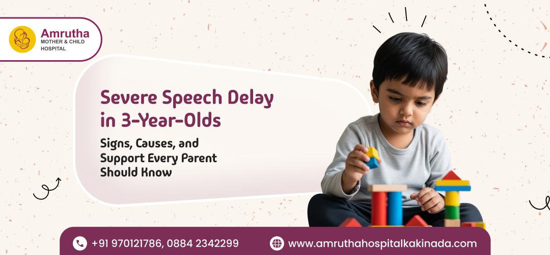Severe Speech Delay in 3-Year-Olds: Signs, Causes, and Support Every Parent Should Know