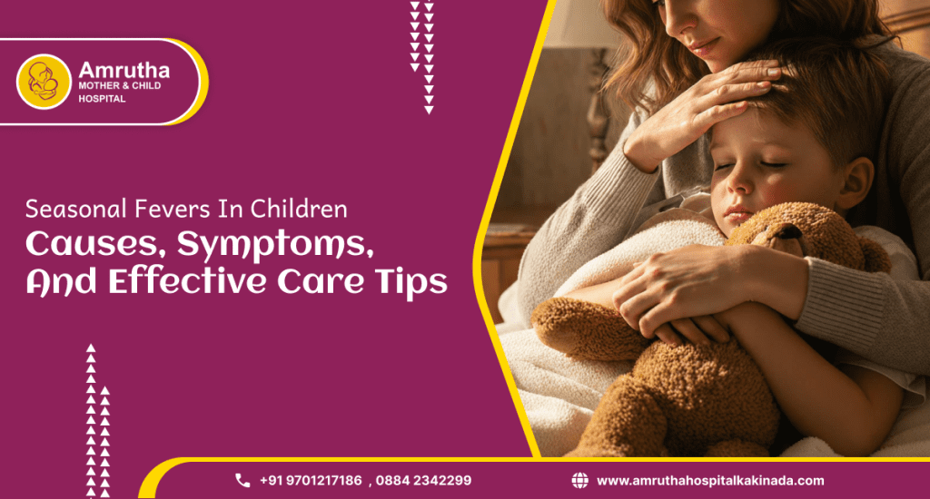 Seasonal Fevers in Children: Causes, Symptoms, and Effective Care Tips